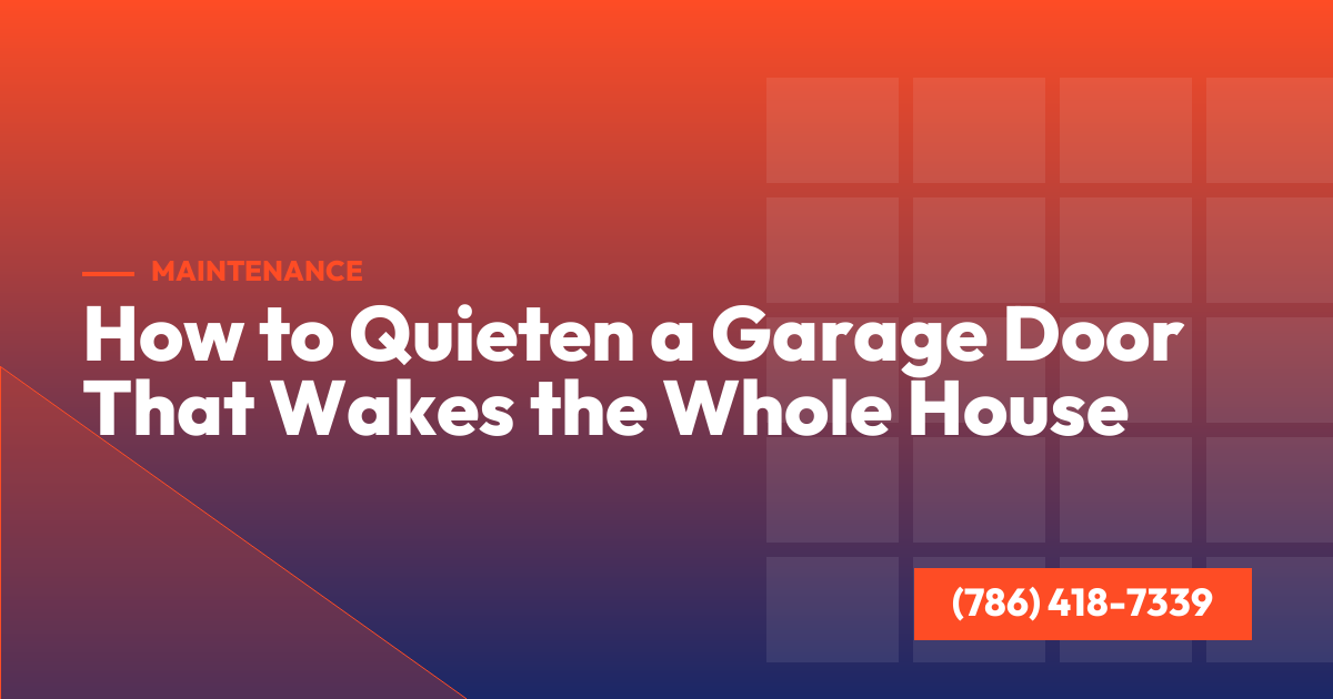 How to Quieten a Garage Door That Wakes the Whole House