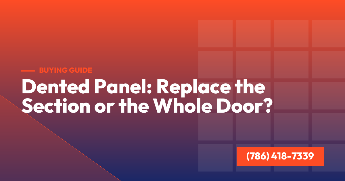 Dented Panel: Replace the Section or the Whole Door?